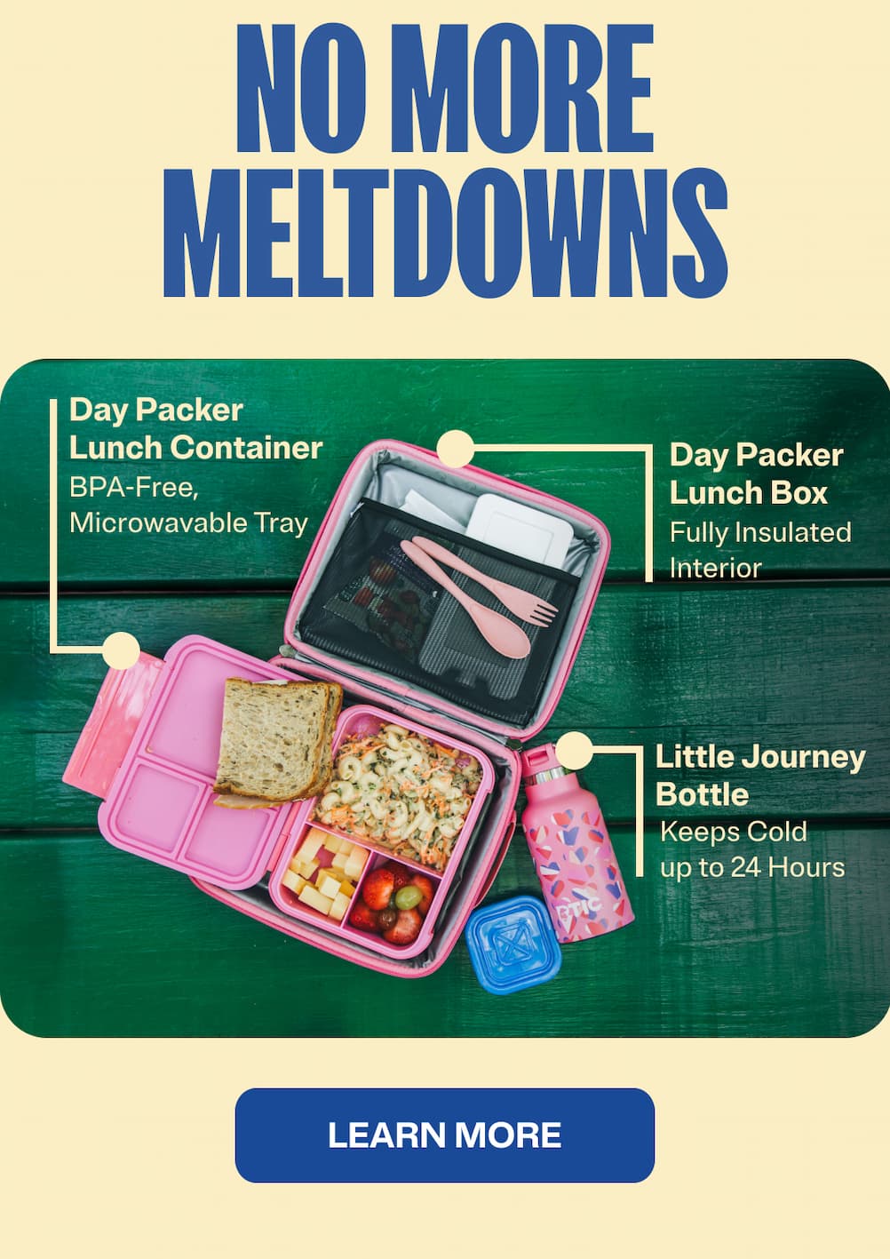 No more meltdowns, shop day packer lunch container, day packer lunch box, and little journey bottle for kids