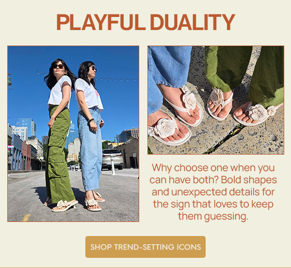 PLAYFUL DUALITY: Why choose one when you can have both? Bold shapes and unexpected details for the sign that loves to keep them guessing.