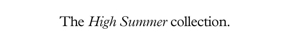 Endless summer.