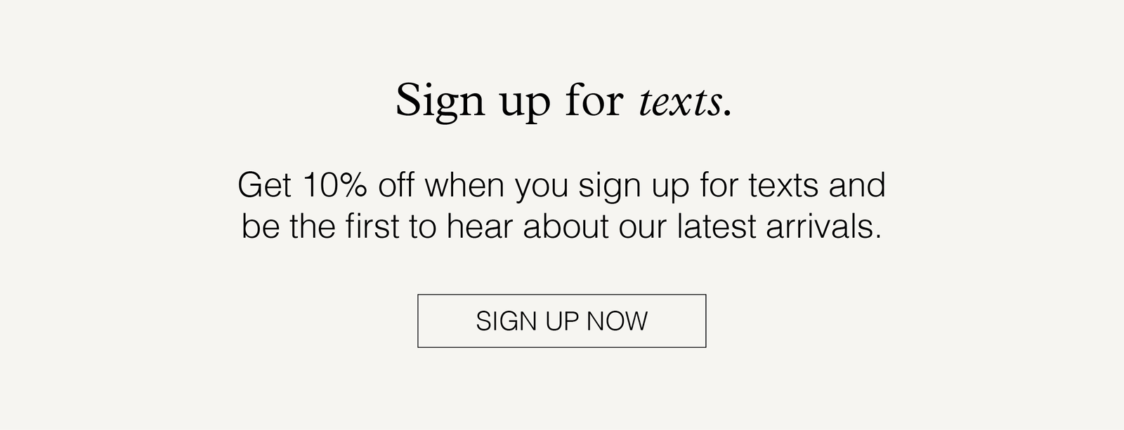 Sign up for texts.