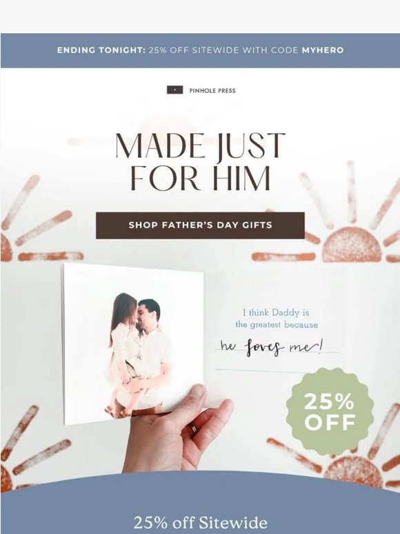 Last chance for 25% off gifts for Dad