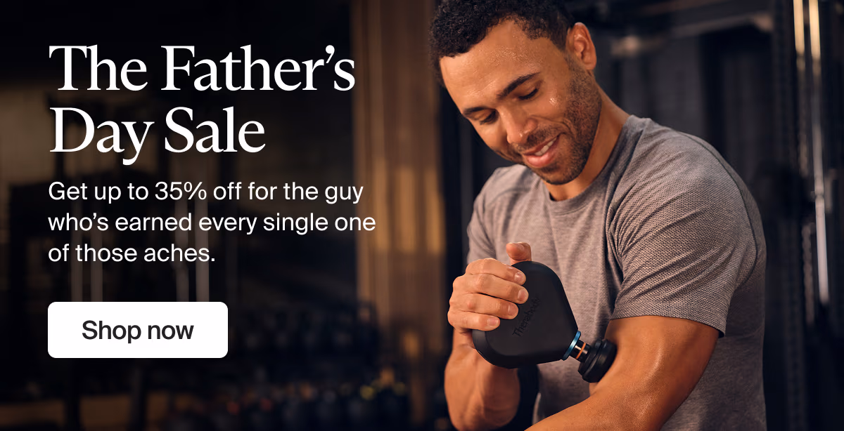 The Father’s Day Sale | Get up to 35% off for the guy who’s earned every single one of those aches. | Shop now