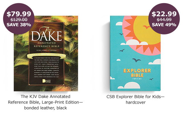 The KJV Dake Annotated Reference Bible | CSB Explorer Bible for Kids