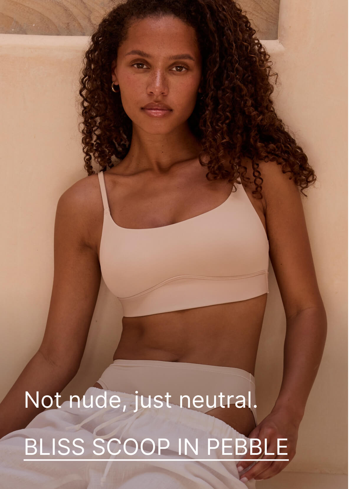 Not nude, just neutral. Shop bliss scoop in pebble.