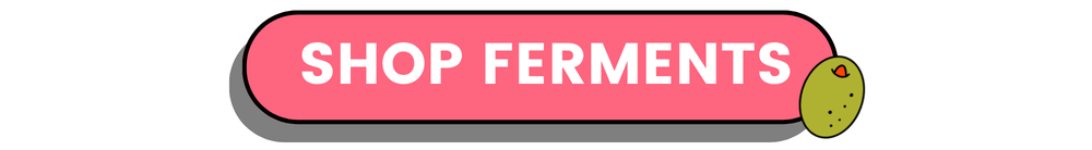 Shop ferments