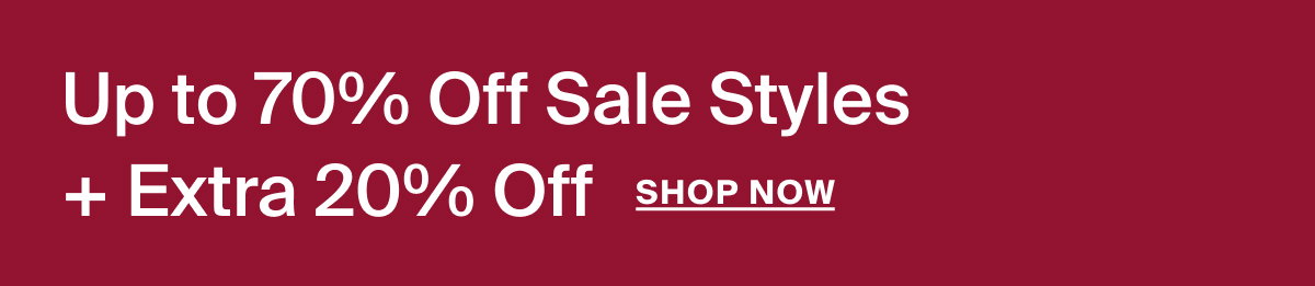 up to 70% off extra 20% off shop now