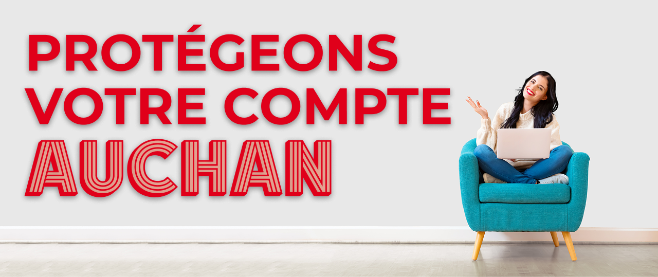 Protegeons votre compte Auchan
