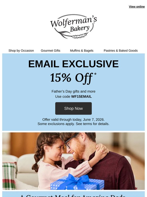 Order by tonight and save 15% on Dad's favorites!
