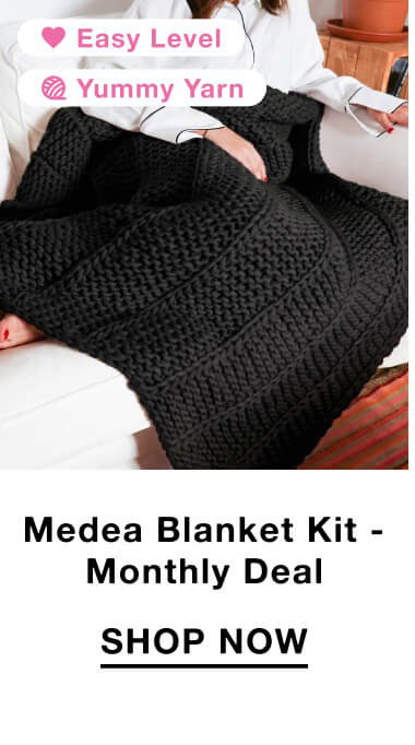 Medea Blanket Kit - Monthly Deal 1