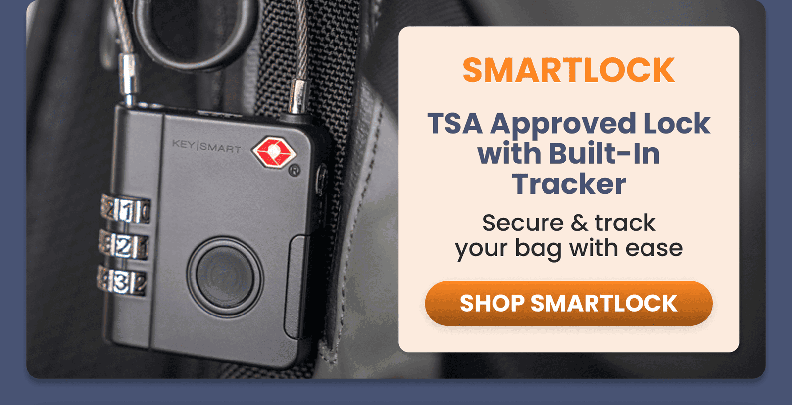 Smartlock	TSA Approved Lock with Built-In Tracker/Secure & track your bag with ease