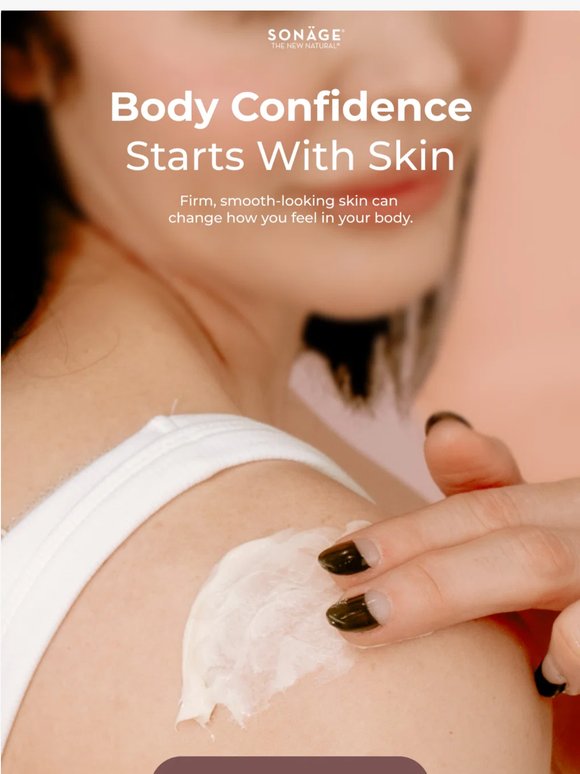 Body Confidence Starts With Skin