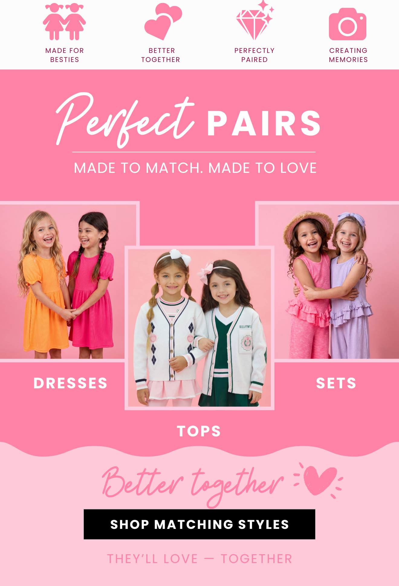 Two Cute? We Think So!Celebrate National Best Friends Day with BOGO 50% OFF. BESTIES50.