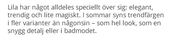 Lila har något alldeles speciellt över sig
