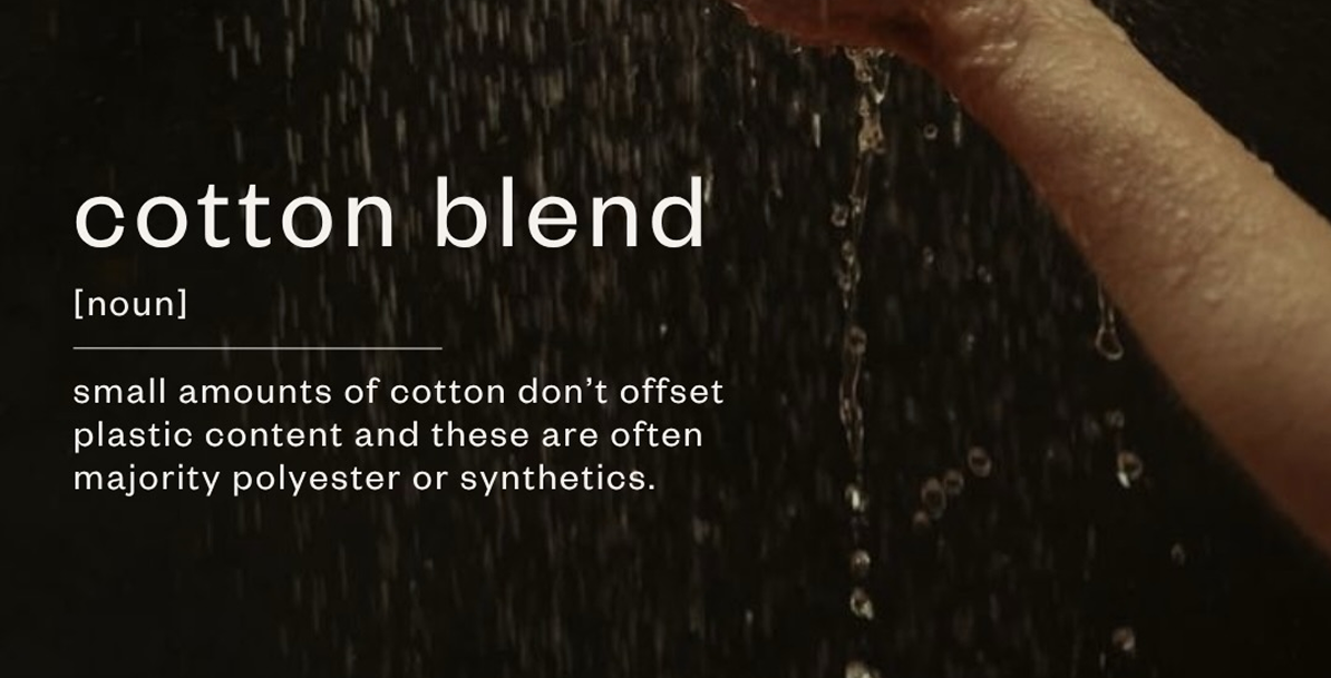 cotton blend doesn't offset the plastic content