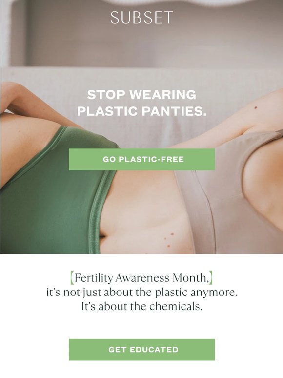 PSA: STOP WEARING PLASTIC PANTIES