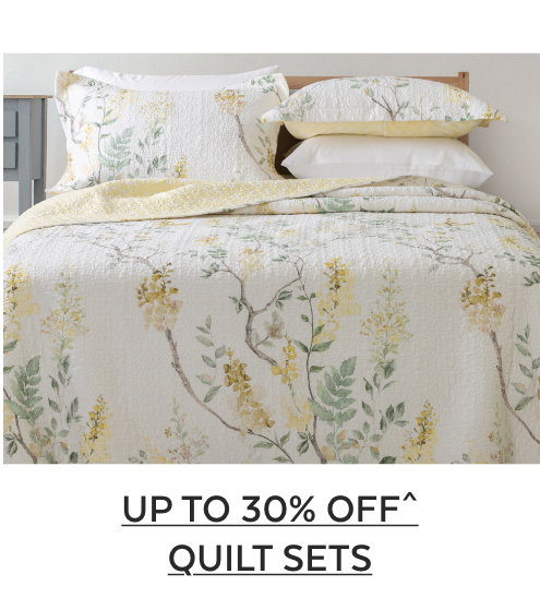 Up to 30% OFF^ Quilt Sets