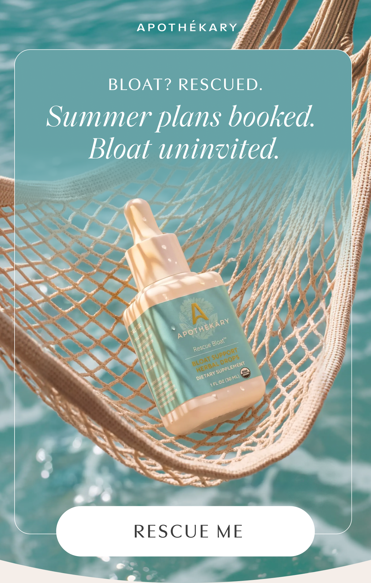 APOTHEKARY | BLOAT? RESCUED. | Summer plans booked. Bloat uninvited. | RESCUE ME