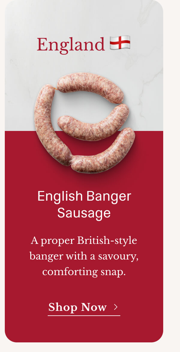 English Banger Sausage | A proper British-style banger with a savoury, comforting snap. | Shop Now
