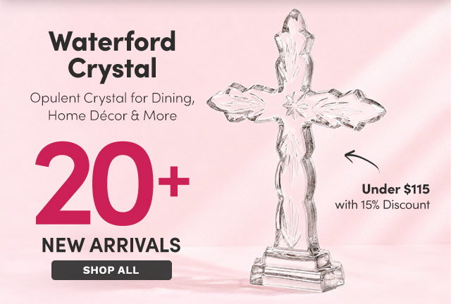 Waterford Crystal | 20+ New Arrivals | Opulent Crystal for Dining, Décor & More