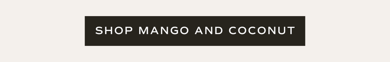 Shop Mango and Coconut