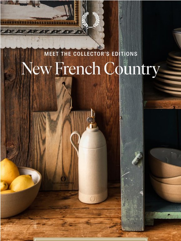 The French Country Collection Just Got Bigger