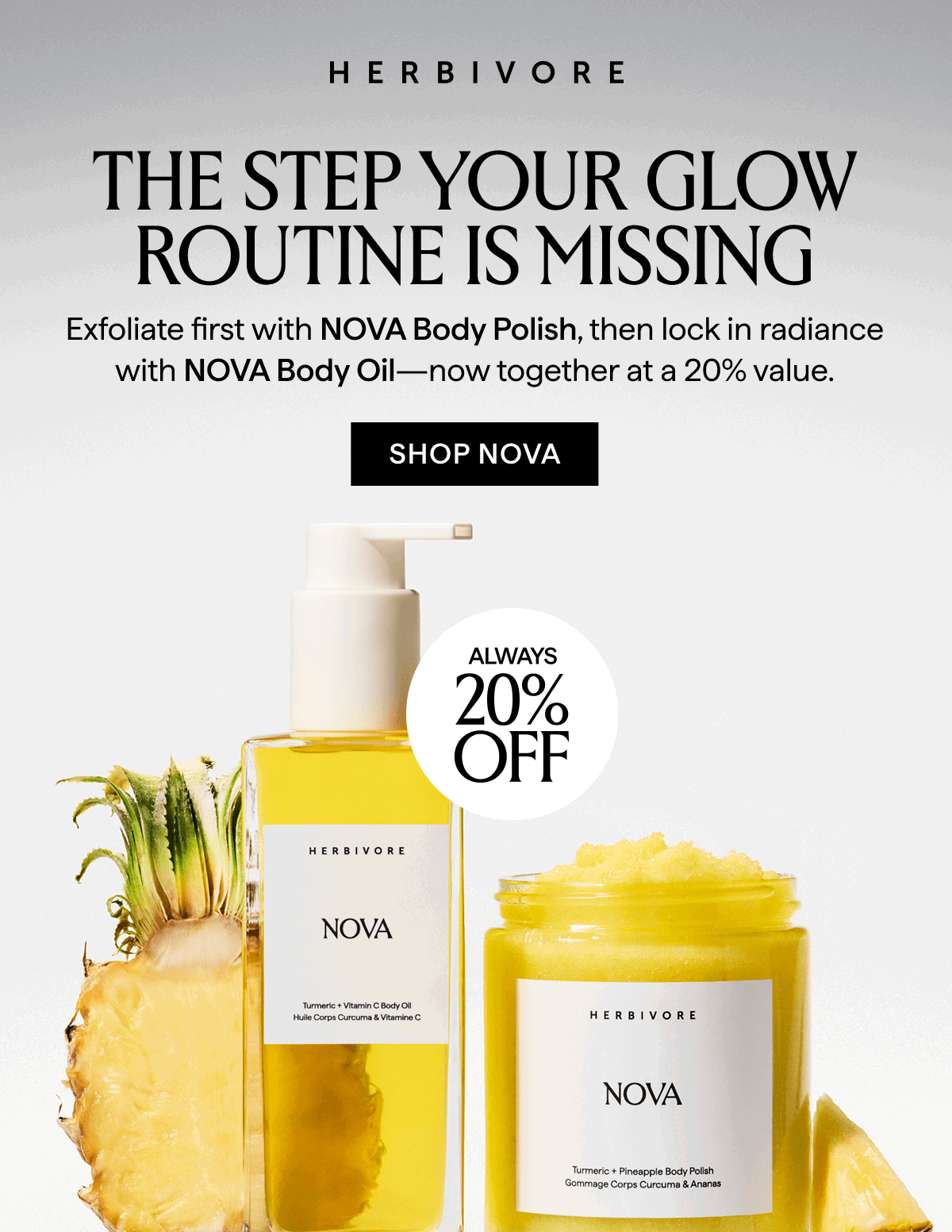 THE TEP YOUR GLOW ROUTINE IS MISSING: Shop the NOVA body duo, always 20% off 