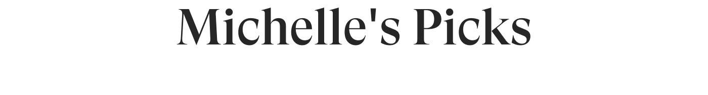 Michelle's Picks 