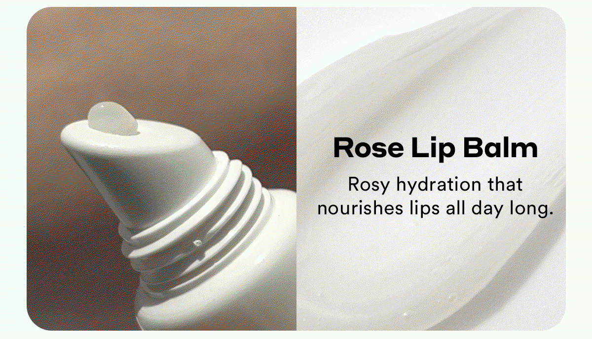 Rose Lip Balm  - Rosy hydration that nourishes lips all day long.