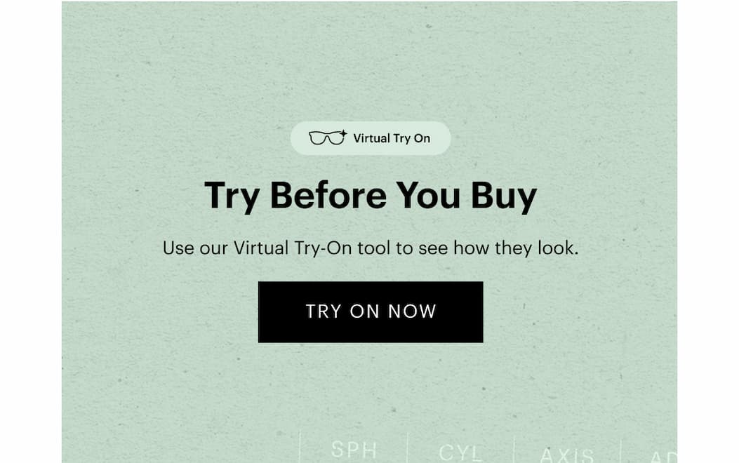 Try before you buy using our Virtual Try On Tool
