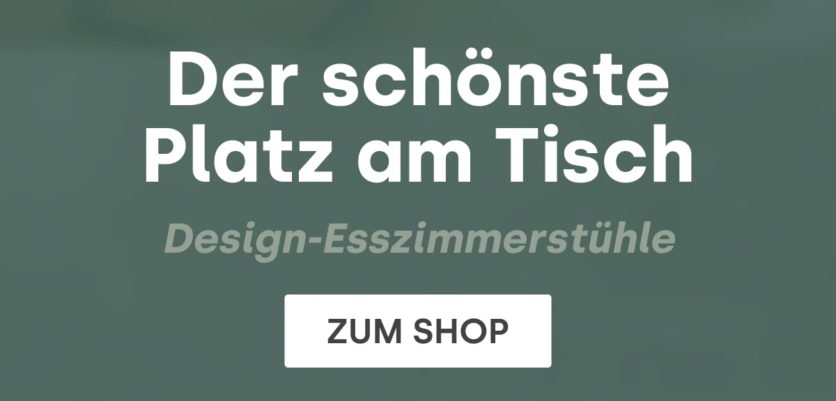 Der schönste Platz am Tisch | Design-Esszimmerstühle | zum Shop
