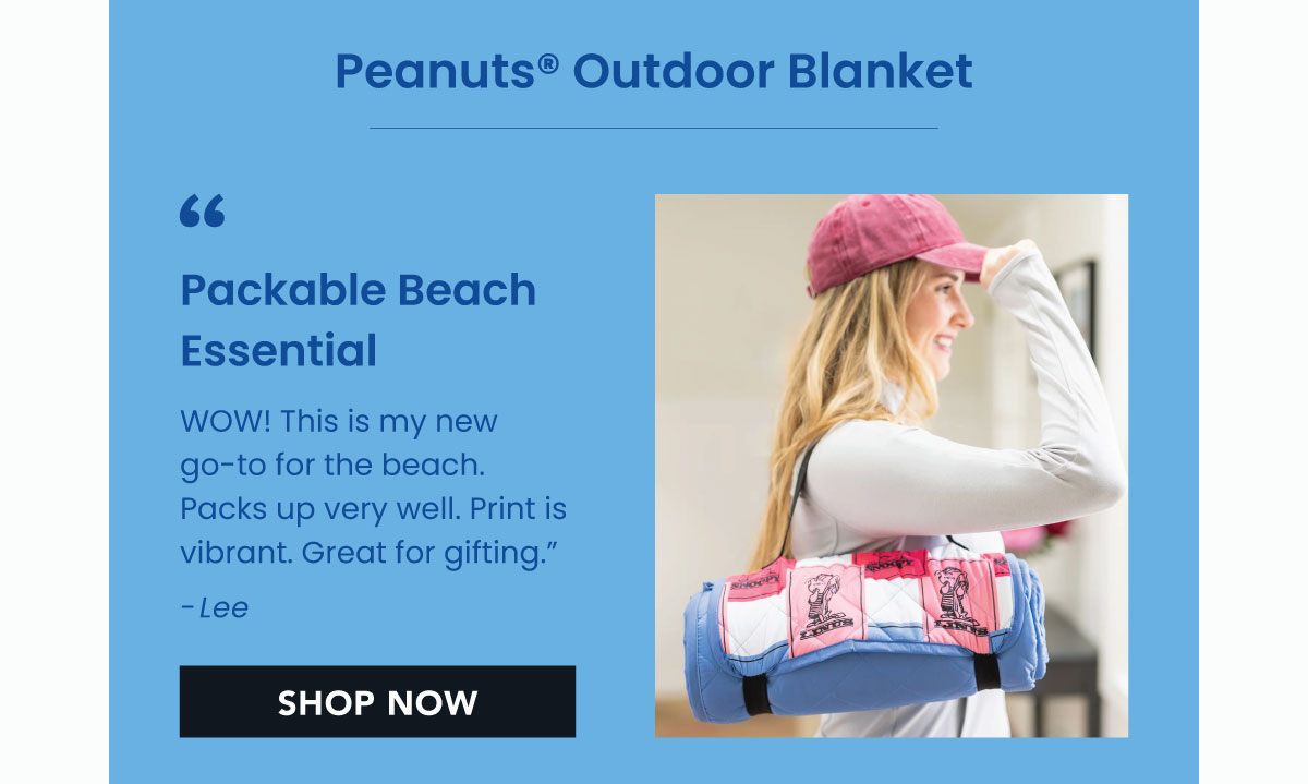 “Packable beach essential!  WOW! This is my new go-to for the beach. Packs up very well. Print is vibrant. Great for gifting” -Lee