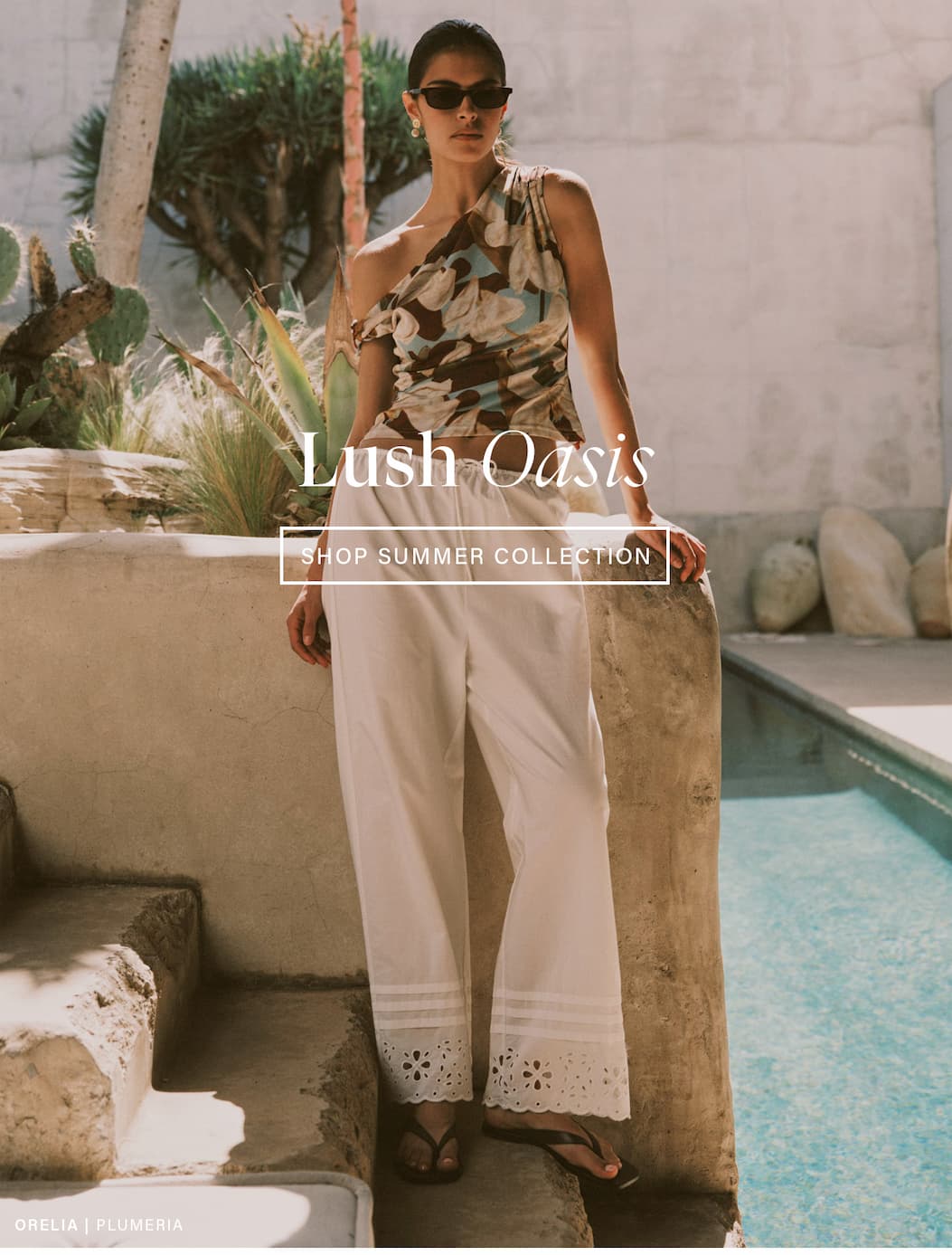 Lush Oasis | Shop Summer Collection