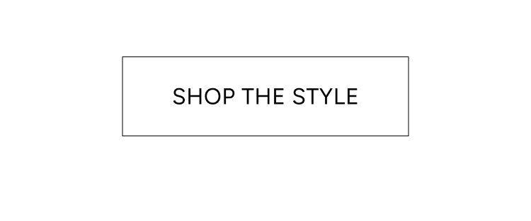 shop the style