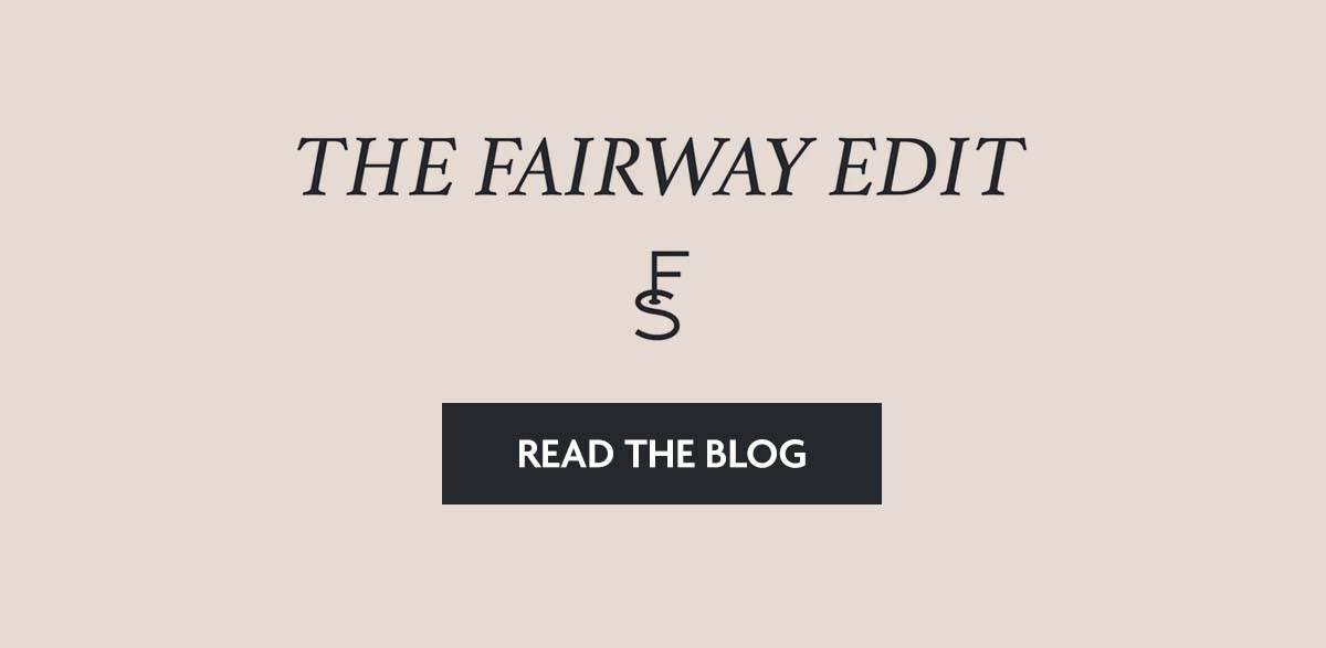 The Fairway Edit
