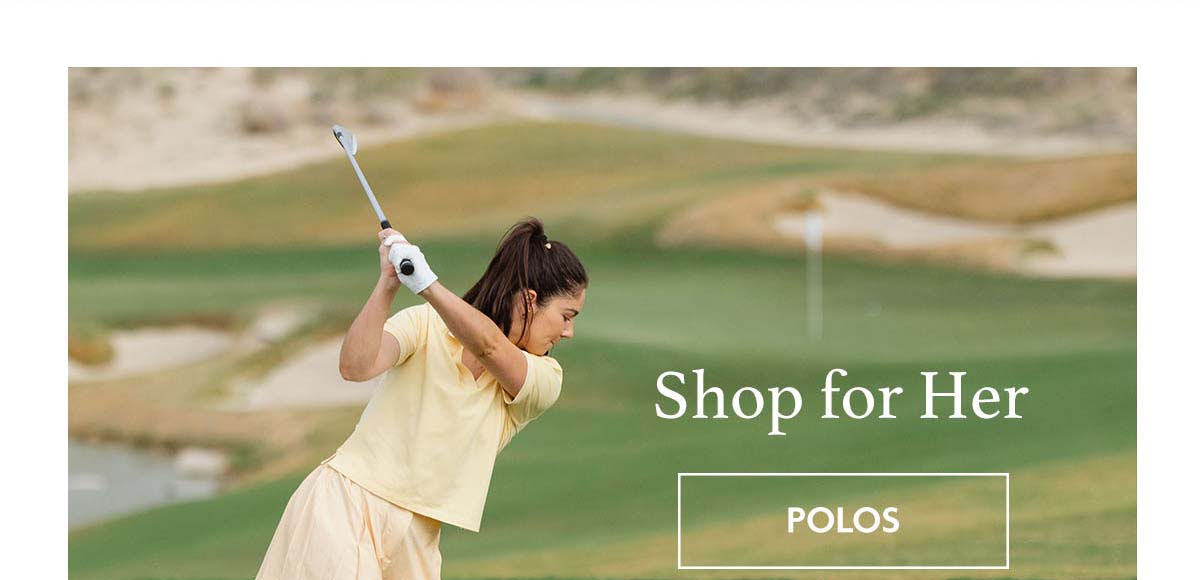 Shop Polos for Her