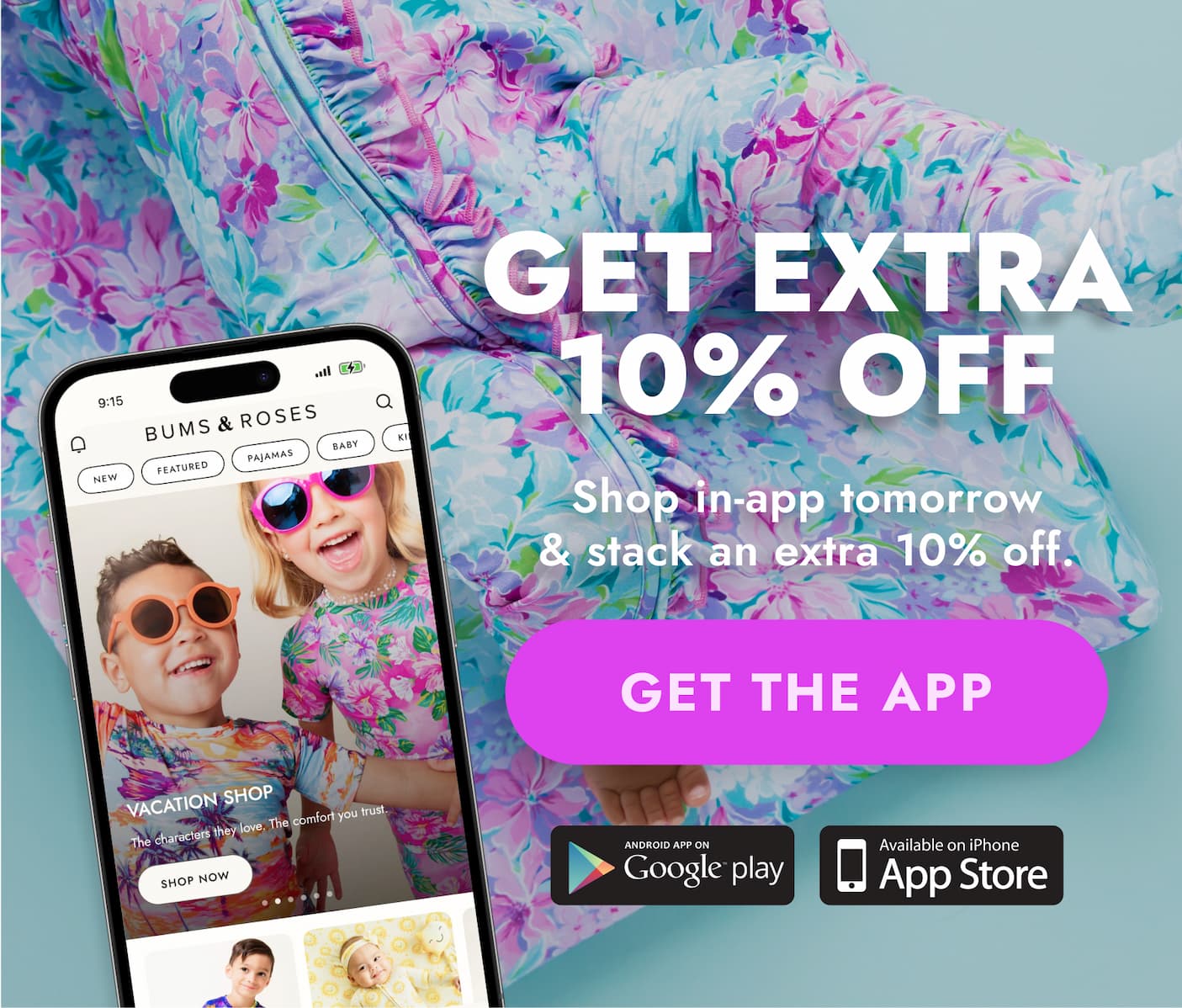 introducing: the bums & roses app. download today to save extra 10% on all june drop days