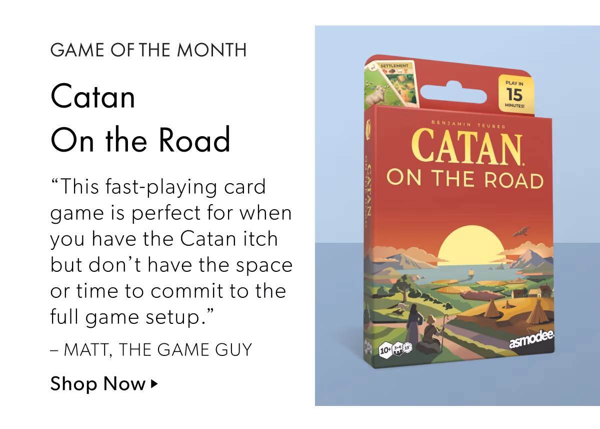 GAME OF THE MONTH | Catan On the Road | This fast-playing card game is perfect for when you have the Catan itch but don't have the space or time to commit to the full game setup.
