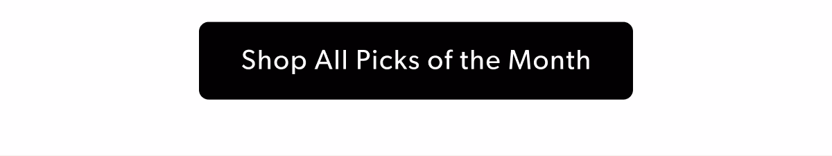 Shop All Picks Of the Month