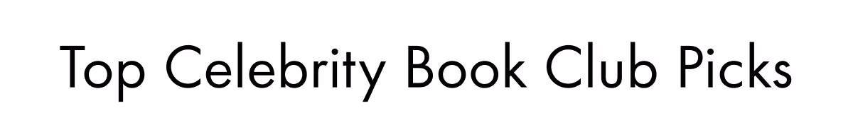 Top Celebrity Book Club Picks