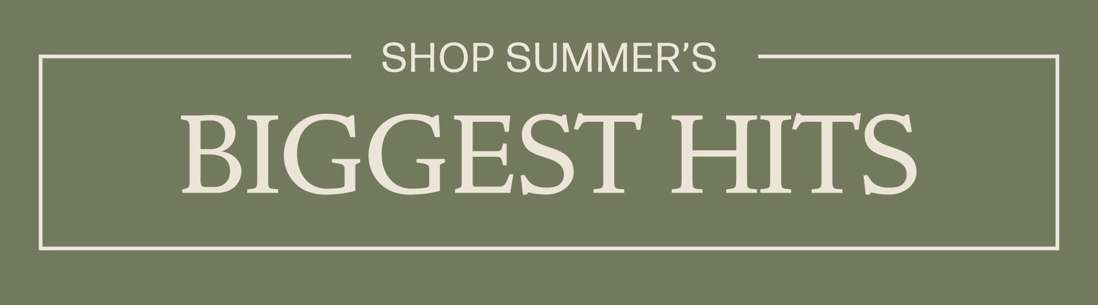Shop Summer's Biggest Hits