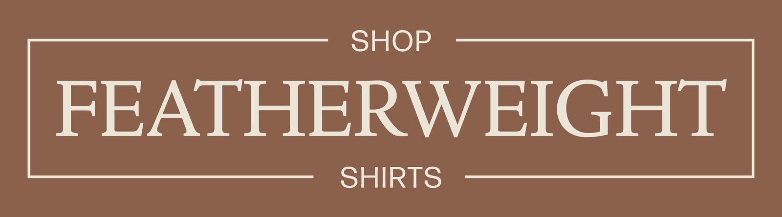Shop Featherweight Shirts