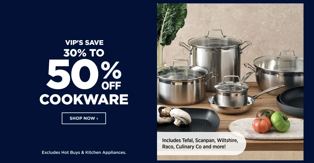 VIP 30% To 50%off Cookware