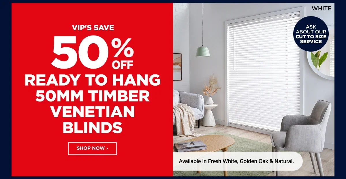 VIP 50%off Ready to Hang 50MM Timber Venetian Blinds