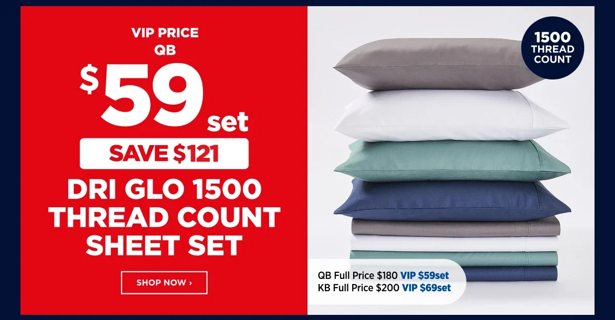 VIP $59set Dri Glo 1500 Thread Count Sheet Set