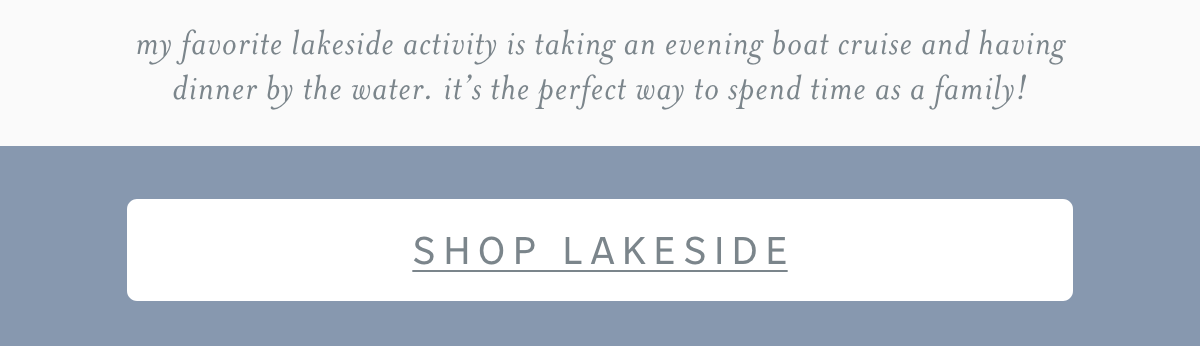 Shop the Lakeside Collection