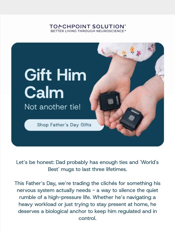 Dad Needs Calm, Not Another Tie