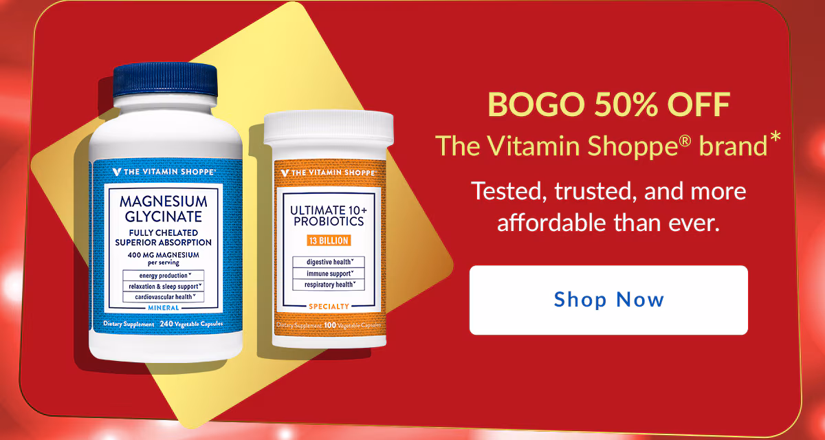BOGO 50% OFF The Vitamin Shoppe brand