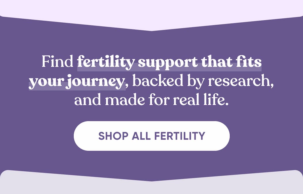 << Shop All Fertility >>