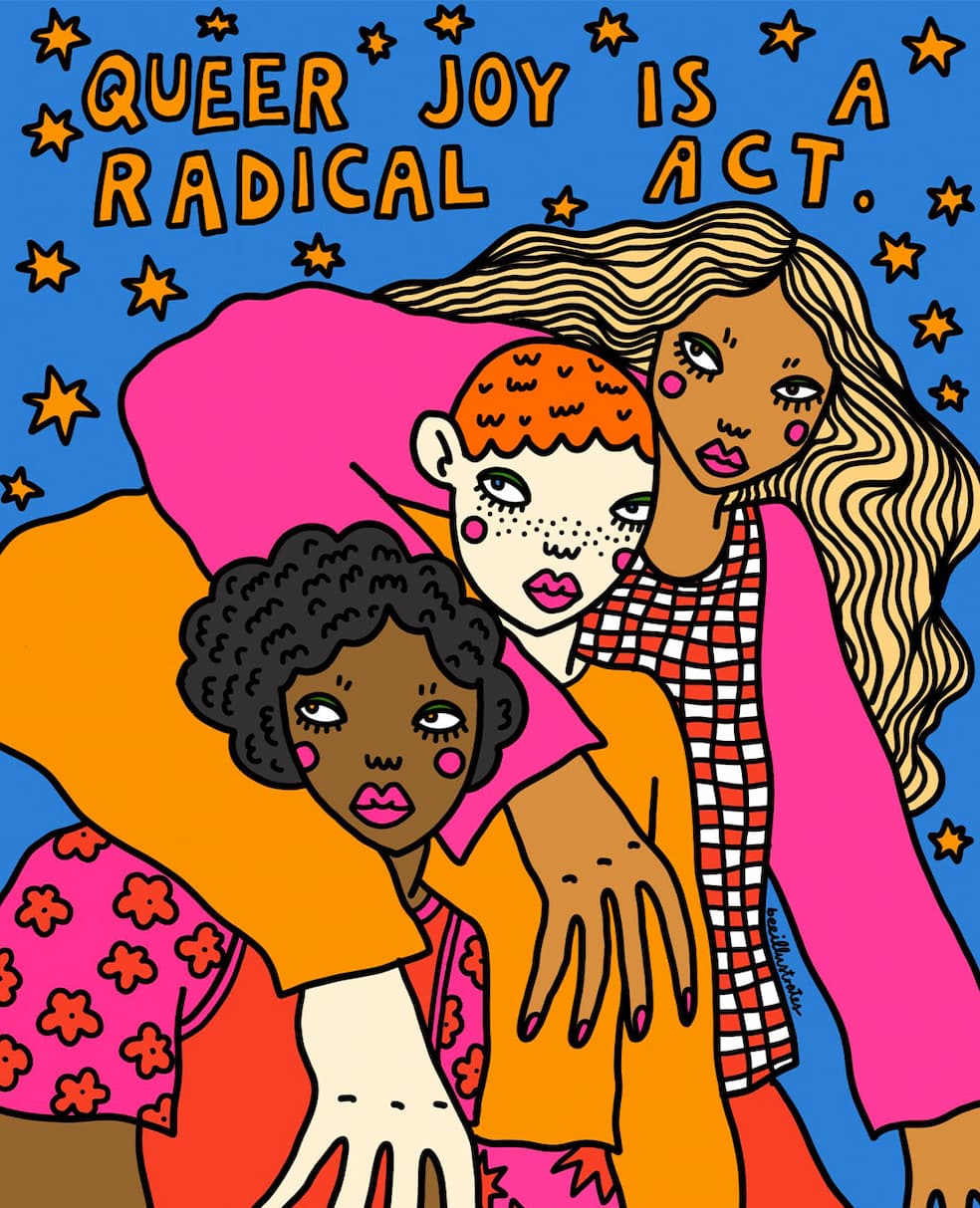 "Queer joy is a radical act"