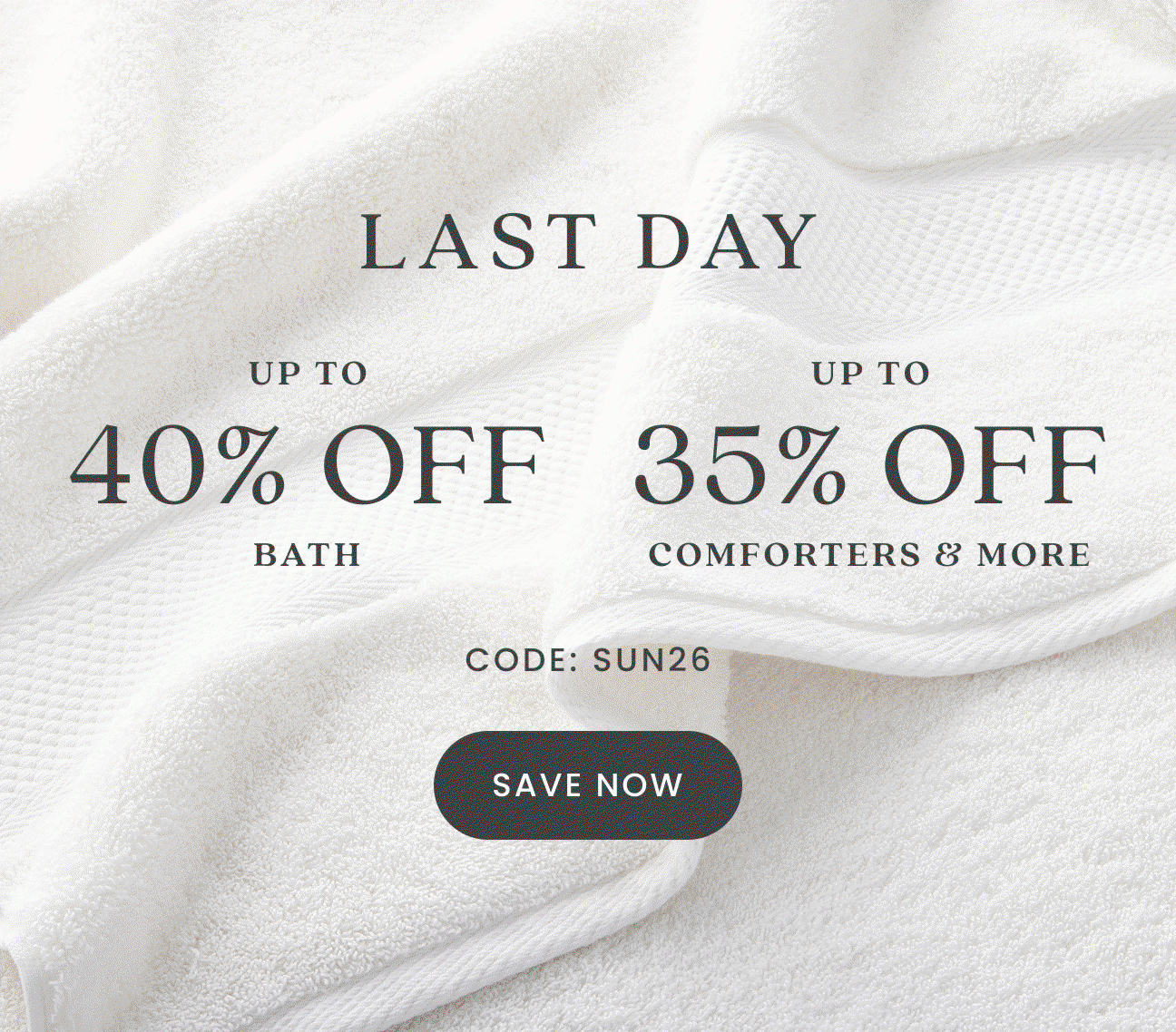 Last Day Up to 35% Off Comforters, Pillows & More